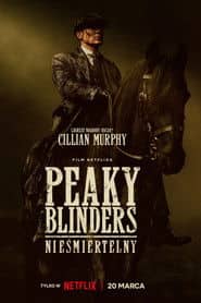 Peaky Blinders: Nieśmiertelny Cały Film (2026) Online - Gdzie Obejrzeć